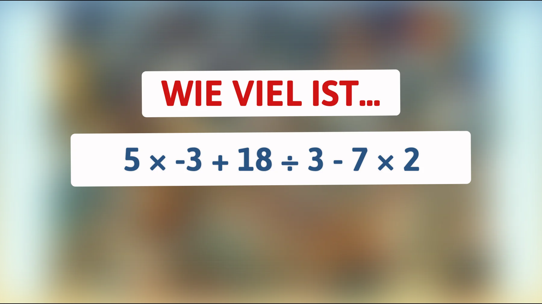 95 % liegen falsch: schaffst du diese einfache Rechnung ohne Fehler?"